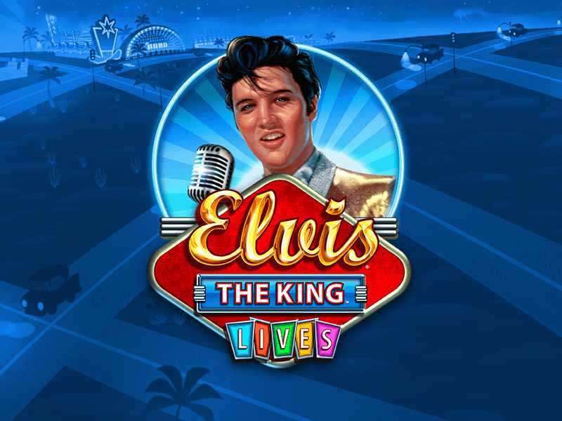 Elvis The King Lives Slot