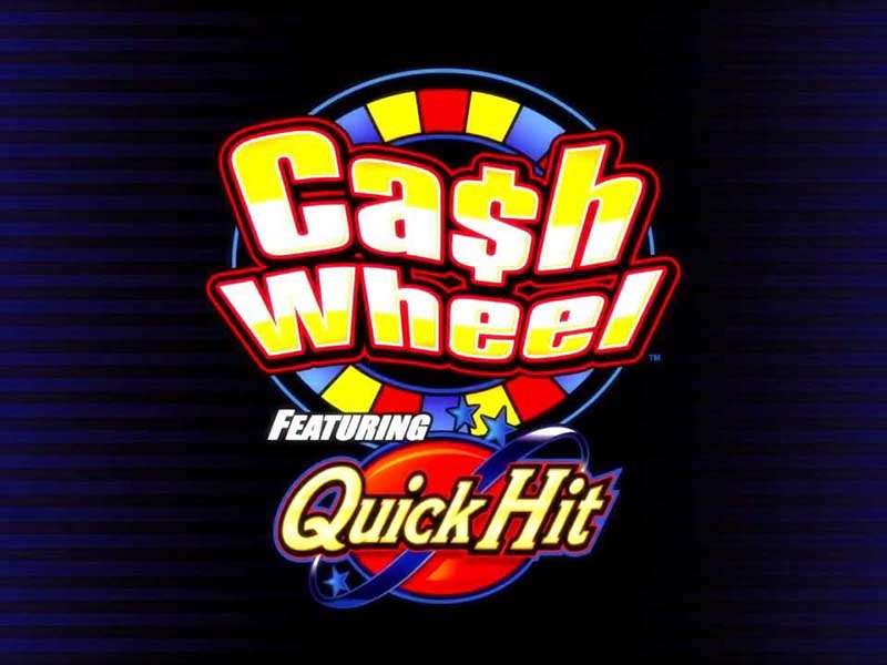 Quick Hit Cash Wheel Slots